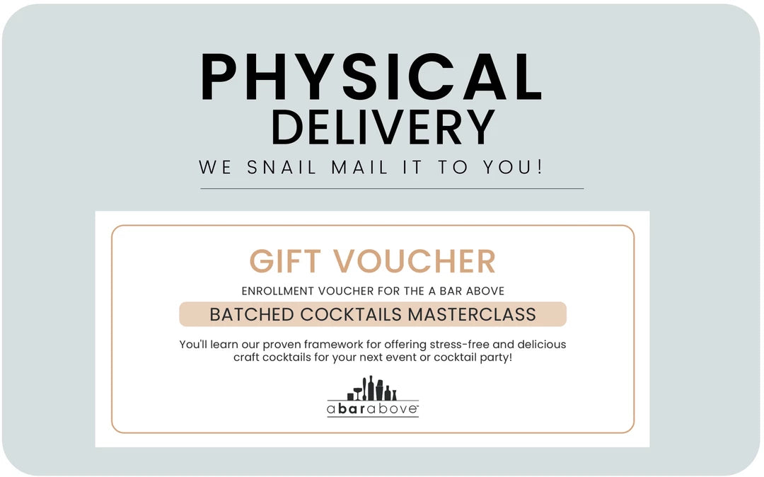 Picture of a gift card for the A Bar Above Batched Cocktails Masterclass labeled "Physical delivery: We snail mail it to you!"